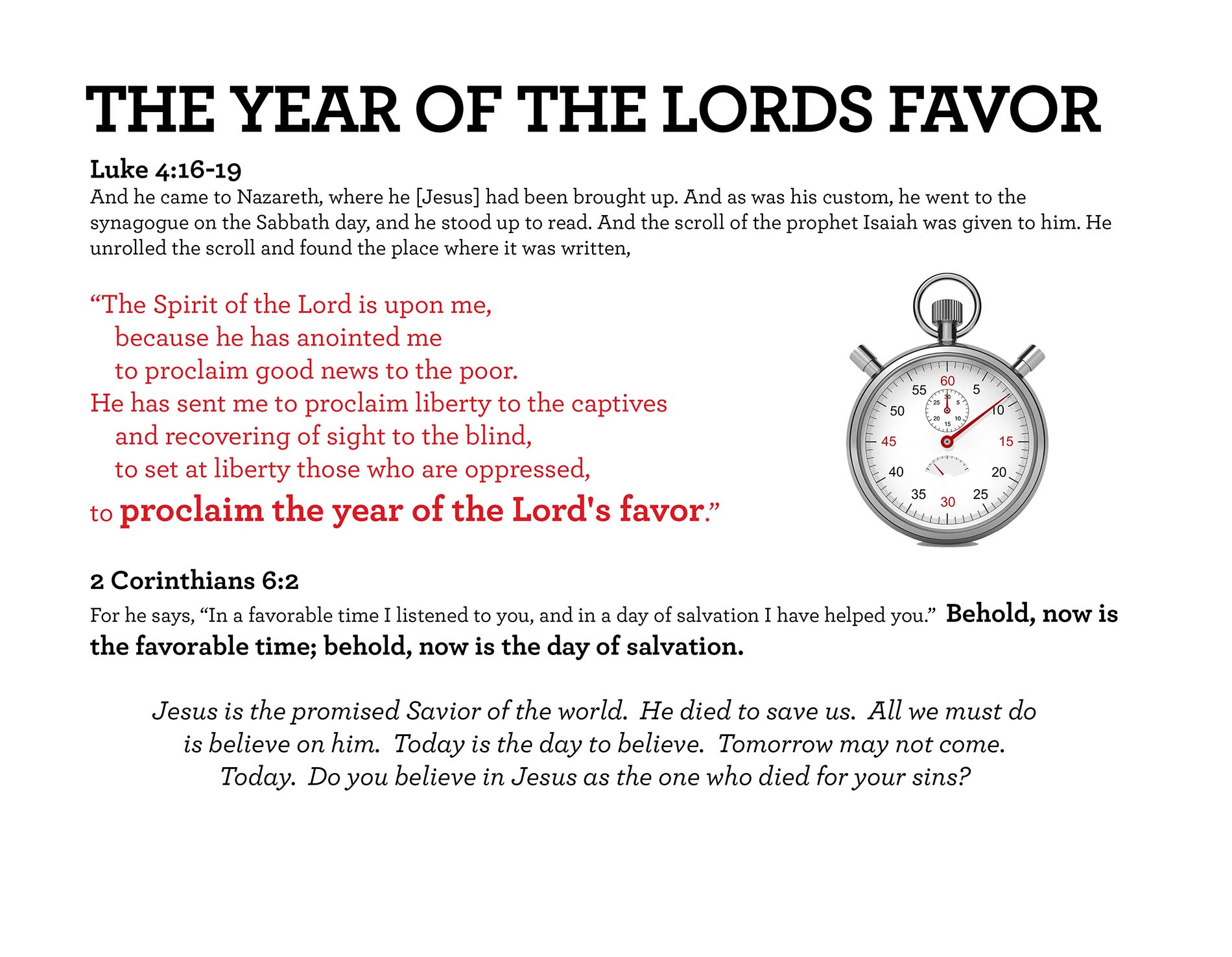THE YEAR OF THE LORDS FAVOR Luke 4:16-19